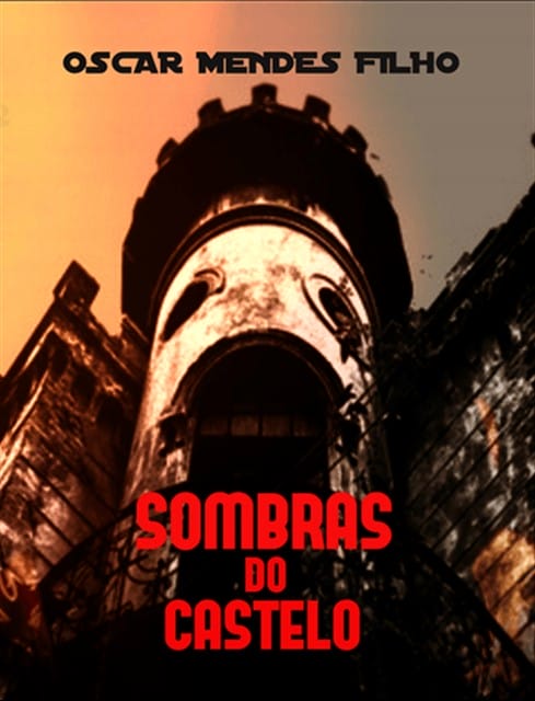 Capa do livro “Sombras do Castelo“ de Oscar Mendes Filho.